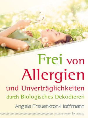 cover image of Frei von Allergien und Unverträglichkeiten